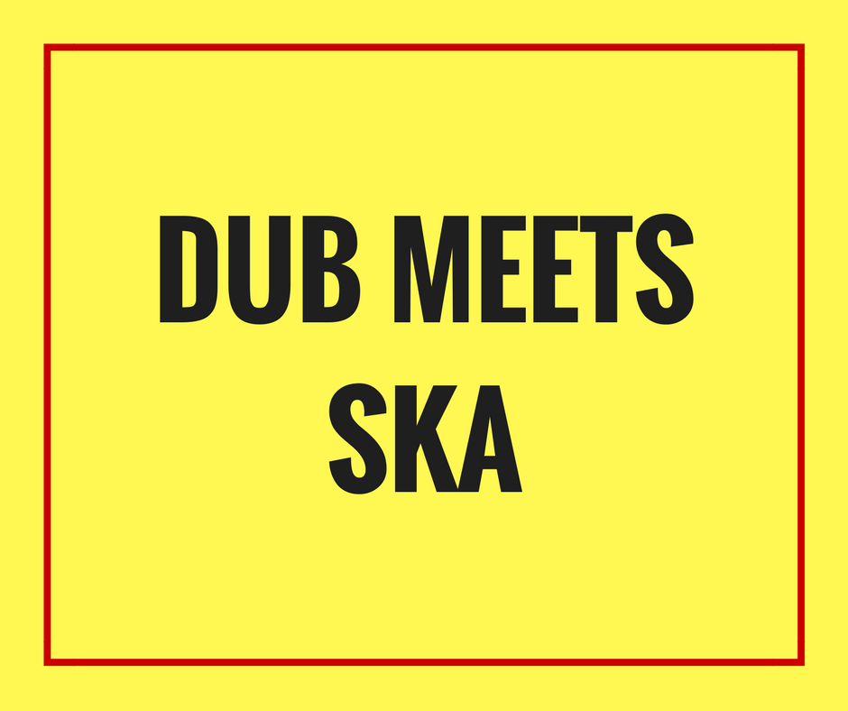 Dub Meets Ska
