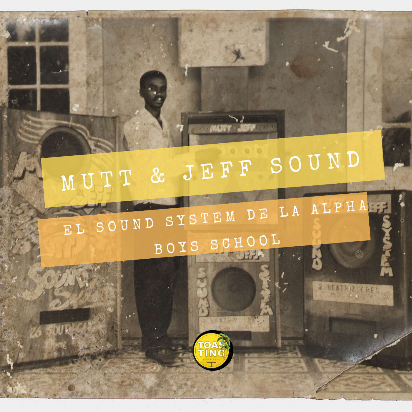 Mutt & Jeff  Sound System el Sound System de la Alpha Boys School