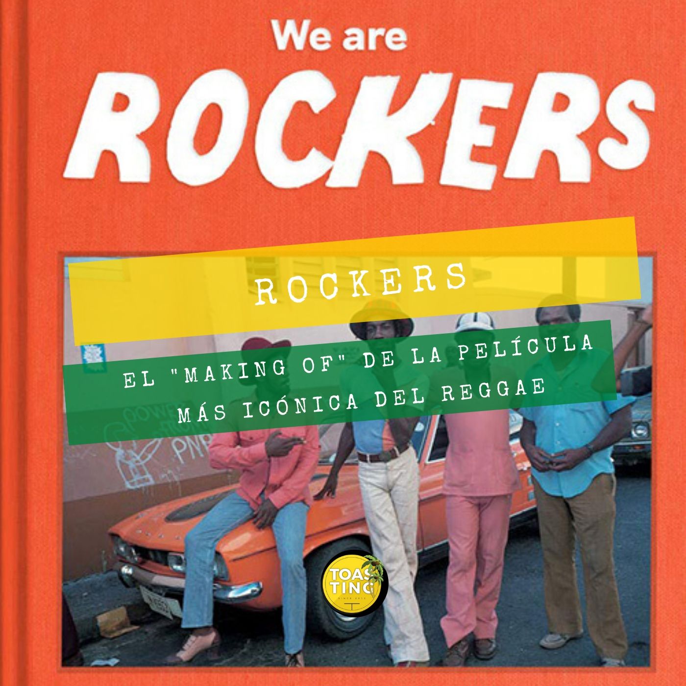 Rockers. El Making-Of de la película más icónica del Reggae