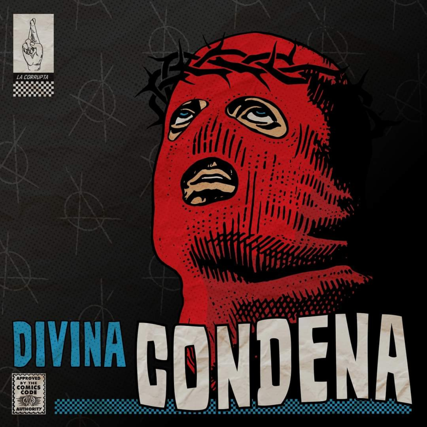 Divina Condena by La Corrupta